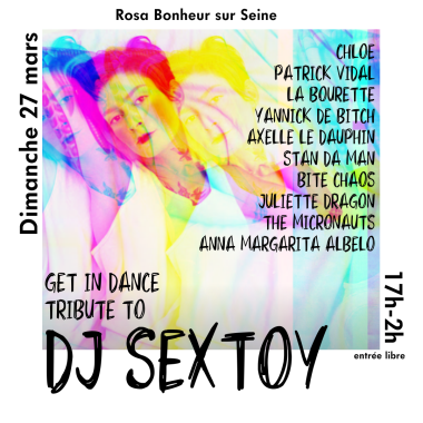 Get In Dance “Tribute To DJ Sextoy” @ Rosa Bonheur sur Seine (Paris)